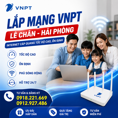 Lắp mạng VNPT Lê Chân Hải Phòng - Internet cáp quang tốc độ cao, ổn định cho mọi nhu cầu