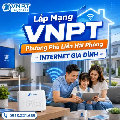 Lắp Mạng VNPT Phường Phù Liễn Hải Phòng – Internet Gia Đình