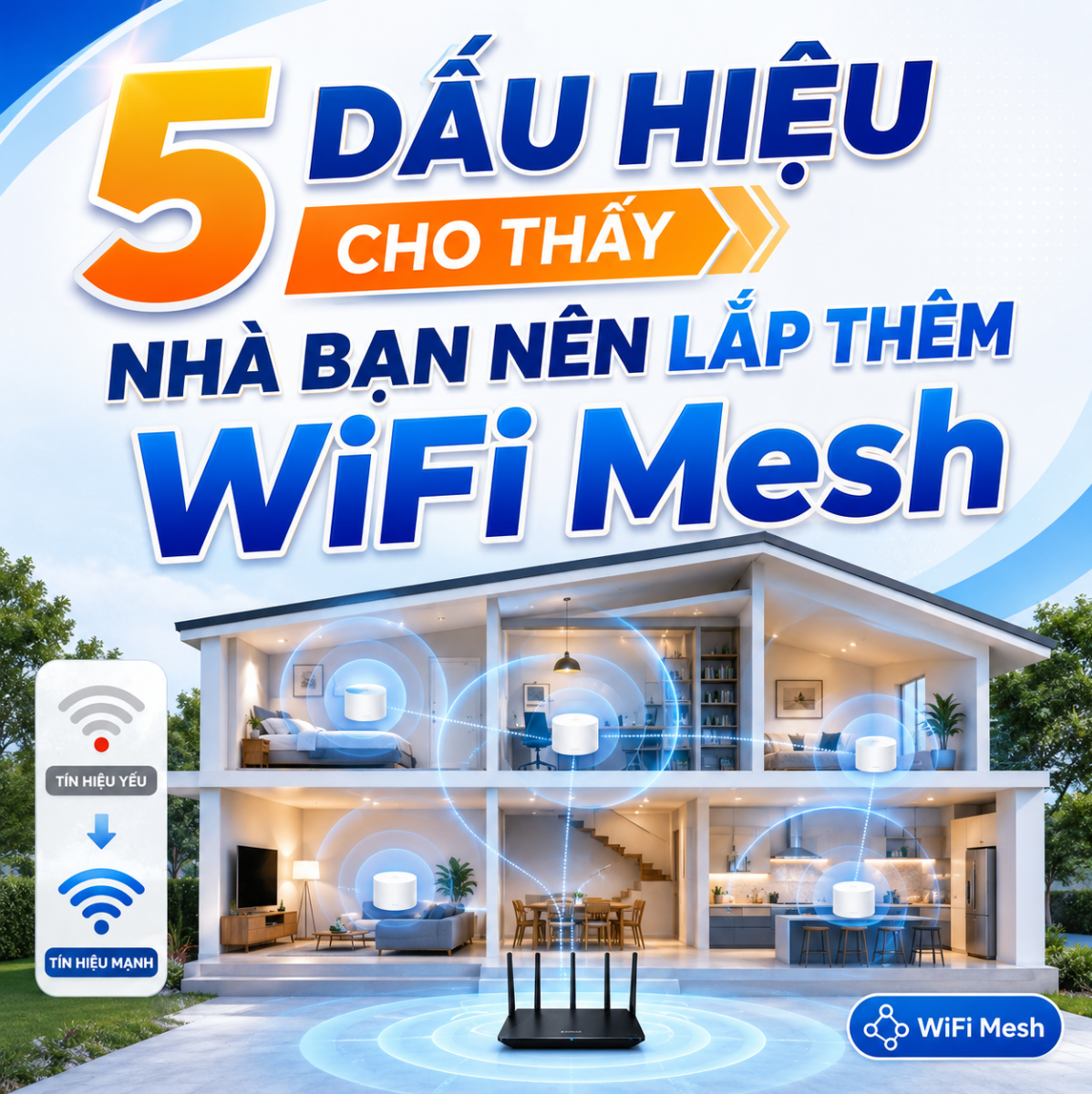 dau-hieu-cho-thay-nen-lap-wifi-mesh