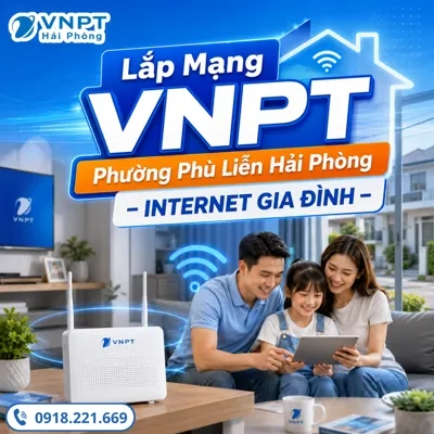 Lắp Mạng VNPT Phường Phù Liễn Hải Phòng – Internet Gia Đình