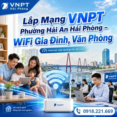Lắp Mạng VNPT Phường Hải An Hải Phòng – WiFi Gia Đình, Văn Phòng