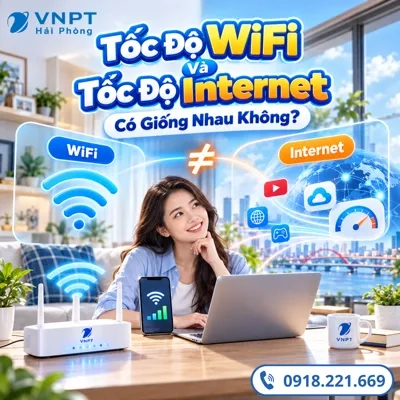 Tốc Độ WiFi Và Tốc Độ Internet Có Giống Nhau Không?