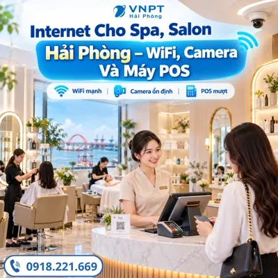 Internet Cho Spa, Salon Hải Phòng – WiFi, Camera Và Máy POS
